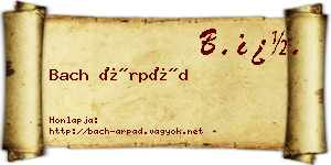 Bach Árpád névjegykártya